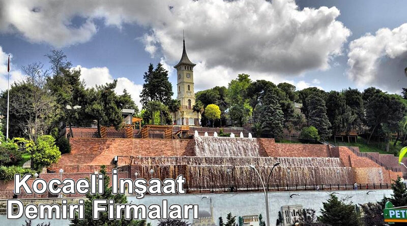 Kocaeli İnşaat Demiri Firmaları